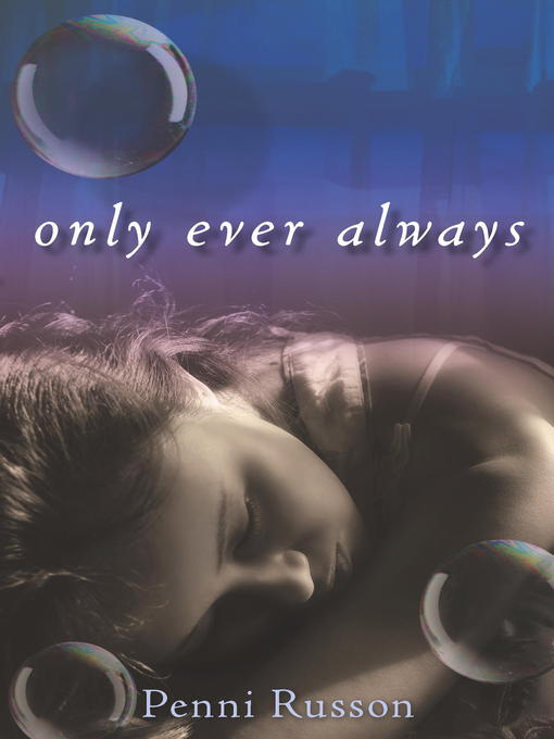 Title details for Only Ever Always by Penni Russon - Available